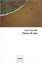 Orme di vita - Lucia Arecchio - Bookstore