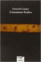 Camminar scalzo - Emanuela Lampus - Bookstore