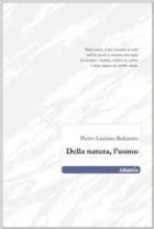 Della natura, l'uomo di Pietro L. Belcastro - Bookstore