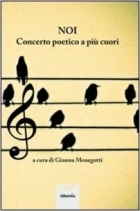 Noi. Concerto poetico a più cuori - Menegotti Gianna - Bookstore