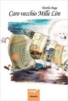 Caro vecchio mille lire - Martha Buga - Bookstore