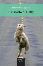 Il riscatto di Dolly - Antonio G. Sangineto - Bookstore