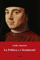 La Politica e i Sentimenti - Achille Albonetti - Bookstore
