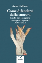 Come difendersi dalla suocera - Anna Galliano - Bookstore