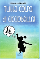 Tutta colpa di Cicciobello - Salvatore Borrelli - Bookstore