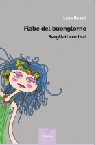 Fiabe del buongiorno - Lena Rosati - Bookstore