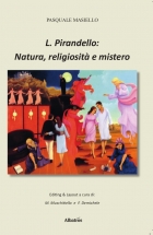 L. Pirandello: Natura, religiosità e mistero - PASQUALE MASIELLO - Bookstore