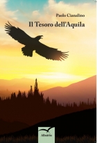 Il Tesoro dell’Aquila - Paolo Cianalino - Bookstore