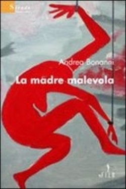La madre malevola di Andrea Bonanni - Bookstore