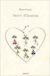 Vesti-ti d'essenza - Elena Fiorani - Bookstore