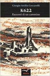 K622. Racconti di un cammino - Giorgio A. Ceccarelli - Bookstore