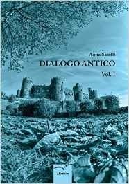 Dialogo antico - Anna Satolli - Bookstore