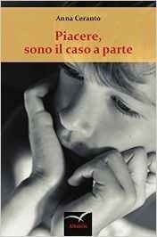 Piacere, sono il caso a parte - Anna Ceranto - Bookstore