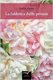 La fabbrica delle peonie - Vigliar Emilia - Bookstore