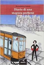 Diario di una stagista perbene - Benedetta Luoni - Bookstore