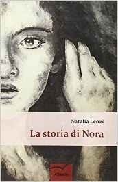 La storia di Nora - Natalia Lenzi - Bookstore