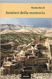 Sentieri della memoria - Moshe Bet-El - Bookstore