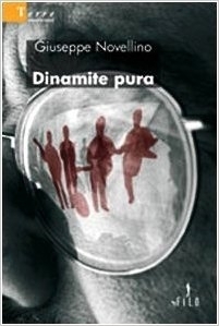 Dinamite pura - Giuseppe Novellino - Bookstore