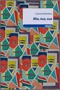 Mio, tuo, suo -  Caterina Battilana - Bookstore