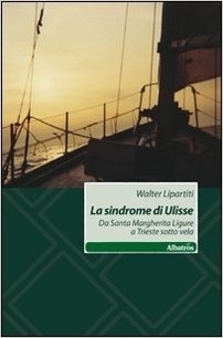 La sindrome di Ulisse.  Walter Lipartiti - Bookstore