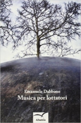 Musica per lottatori - Emanuele Dabbono - Bookstore