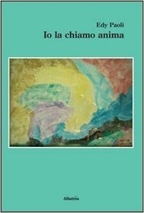 Io la chiamo anima - Edy Paoli - Bookstore