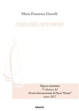 L’ORA DEL RITORNO - Maria Francesca Giovelli - Bookstore