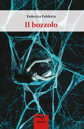 Il bozzolo - Federica Faldetta - Bookstore