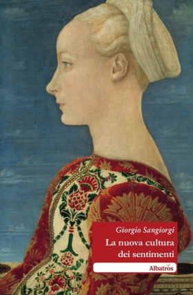 La nuova cultura dei sentimenti - Giorgio Sangiorgi - Bookstore