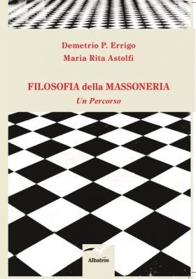FILOSOFIA della MASSONERIA - Demetrio P. Errigo Maria Rita Astolfi - Bookstore