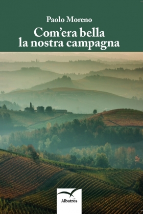 Com’era bella la nostra campagna - Paolo Moreno - Bookstore