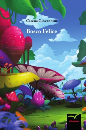 Bosco Felice - Carena Giovannini - Bookstore