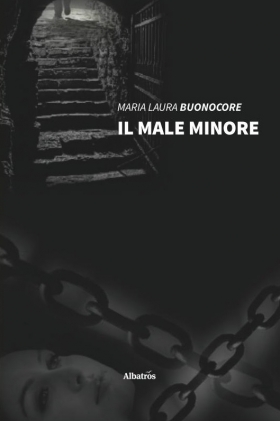 Il male minore - Maria Laura Buonocore - Bookstore